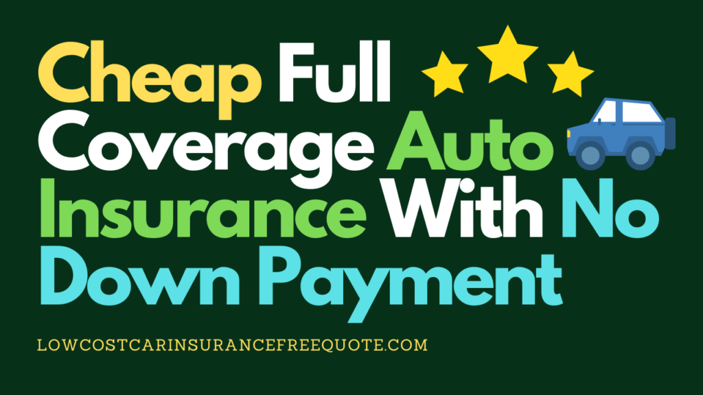 Auto Insurance With No Down Payment