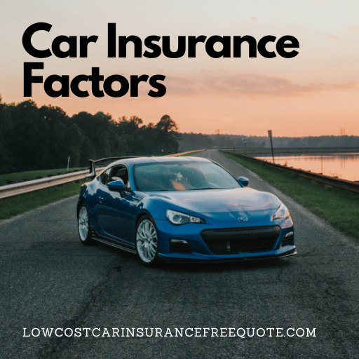 Car Insurance Factors