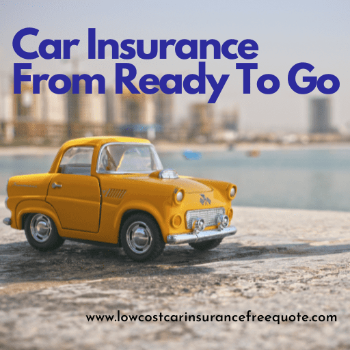 Car Insurance From Ready To Go