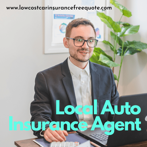 Local Auto Insurance Agent