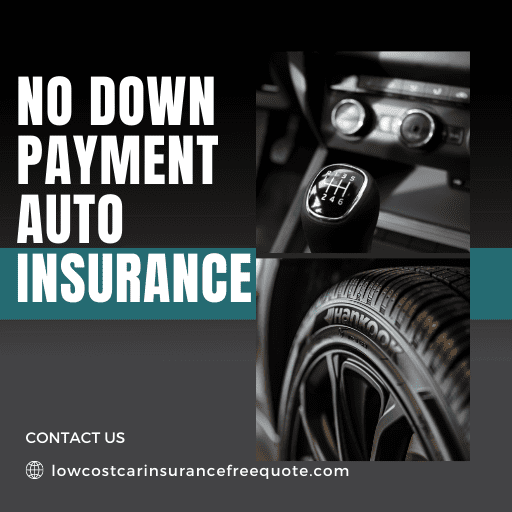 No Down Payment Auto Insurance