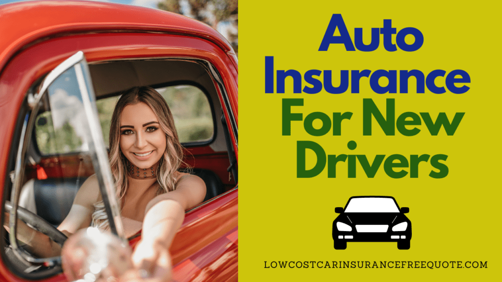 Auto Insurance For New Drivers