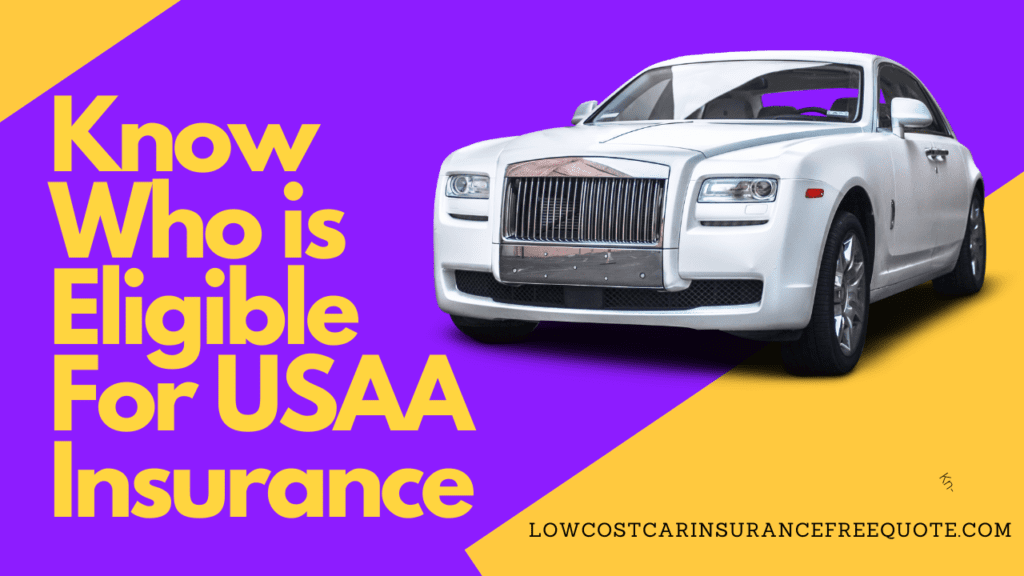 Know Who is Eligible For USAA Insurance